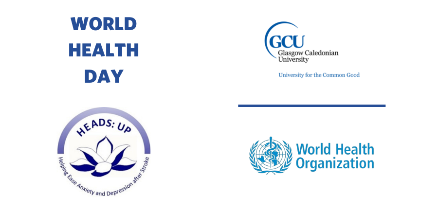 World Health Day, Heads:up Glasgow caledonian Univeristy and World Health Organisation Logos